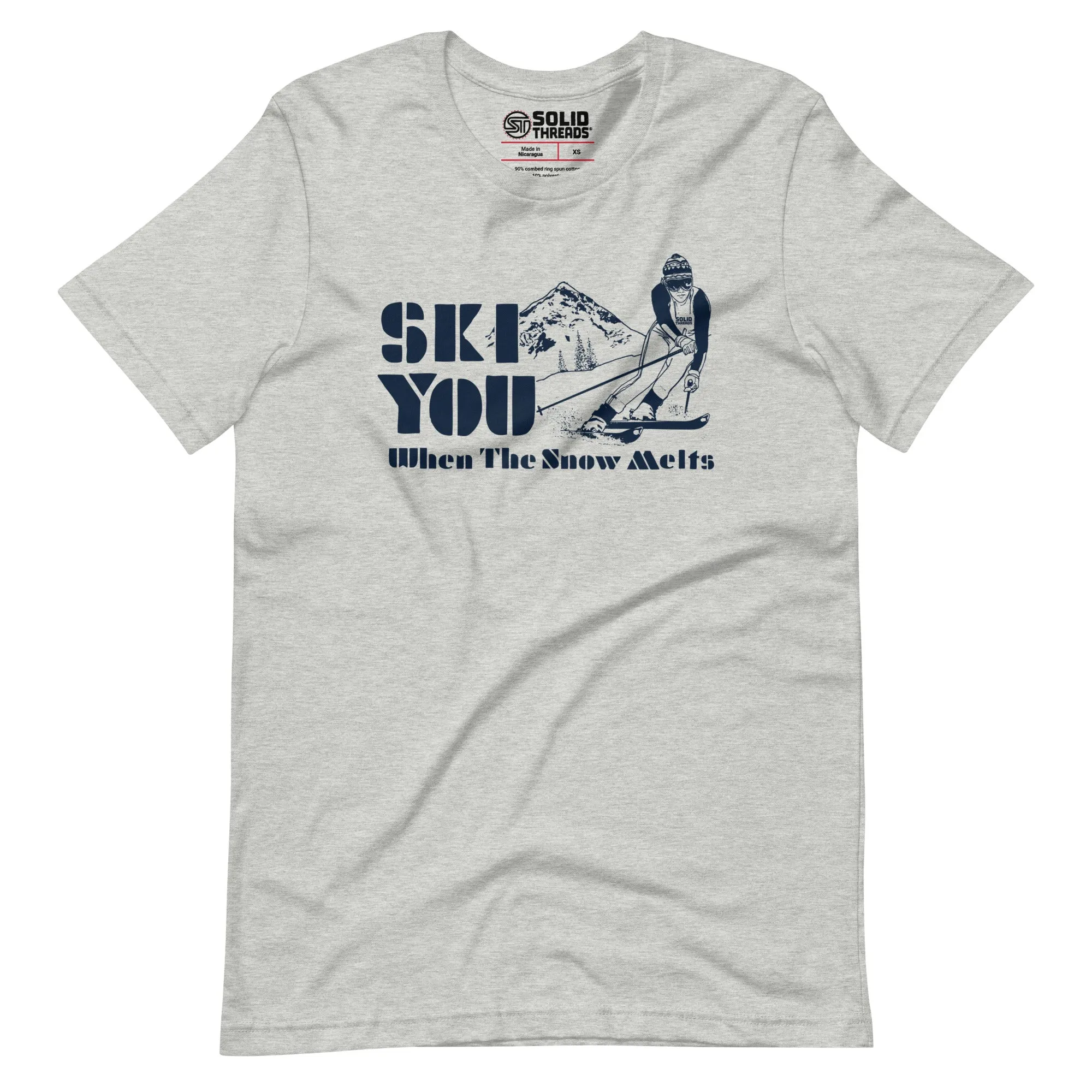 Ski You When The Snow Melts Soft Style T-Shirt