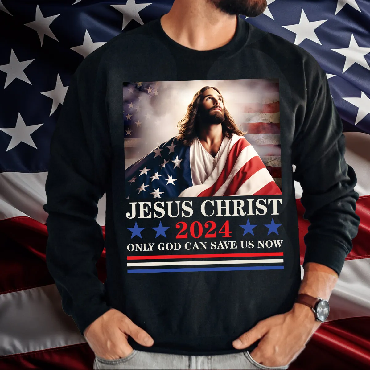 Teesdily | Jesus American Flag Shirt, Jesus Christ 2024 Only God Can Save Us Now Tee Sweatshirt Hoodie Mug, Independence Day Gifts, Jesus Lovers Gifts