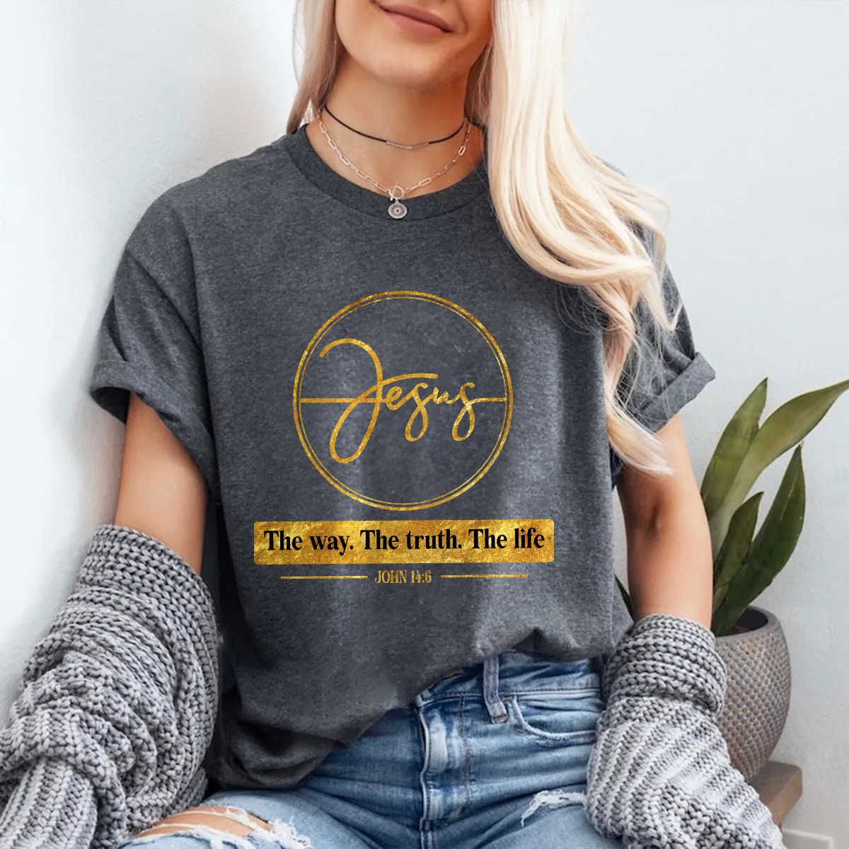 Teesdily | Jesus Christ Unisex Shirt, Jesus The Way The Truth The Life Jesus Shirt, God Inspiration Sweatshirt Hoodie Mug, God Believer Gifts